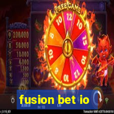 fusion bet io